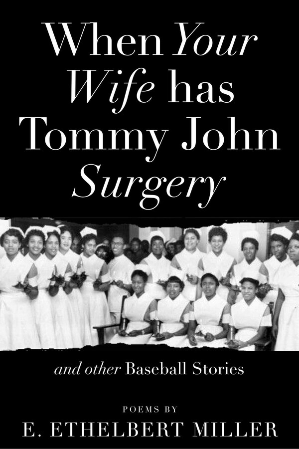 When Your Wife Has Tommy John Surgery and Other Baseball Stories